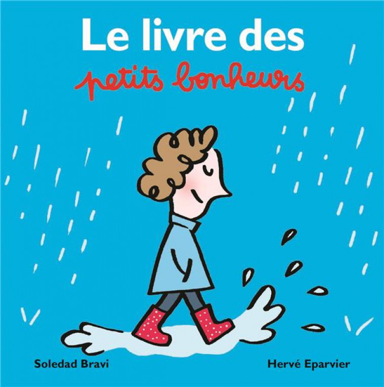 LE LIVRE DES PETITS BONHEURS - BRAVI/EPARVIER - EDL