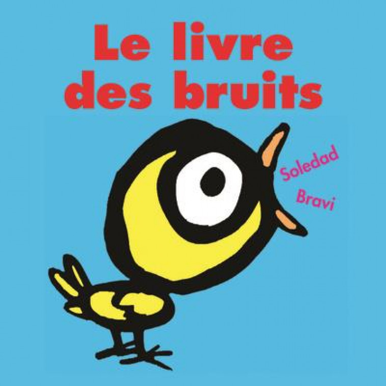 LE LIVRE DES BRUITS - BRAVI SOLEDAD - EDL