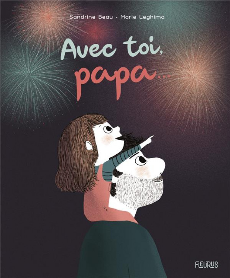 AVEC TOI, PAPA... - BEAU/LEGHIMA - FLEURUS