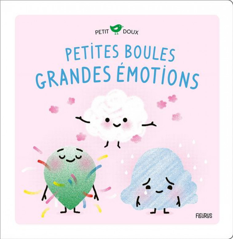 PETITES BOULES, GRANDES EMOTIONS - BRUN COSME/COCKLICO - FLEURUS