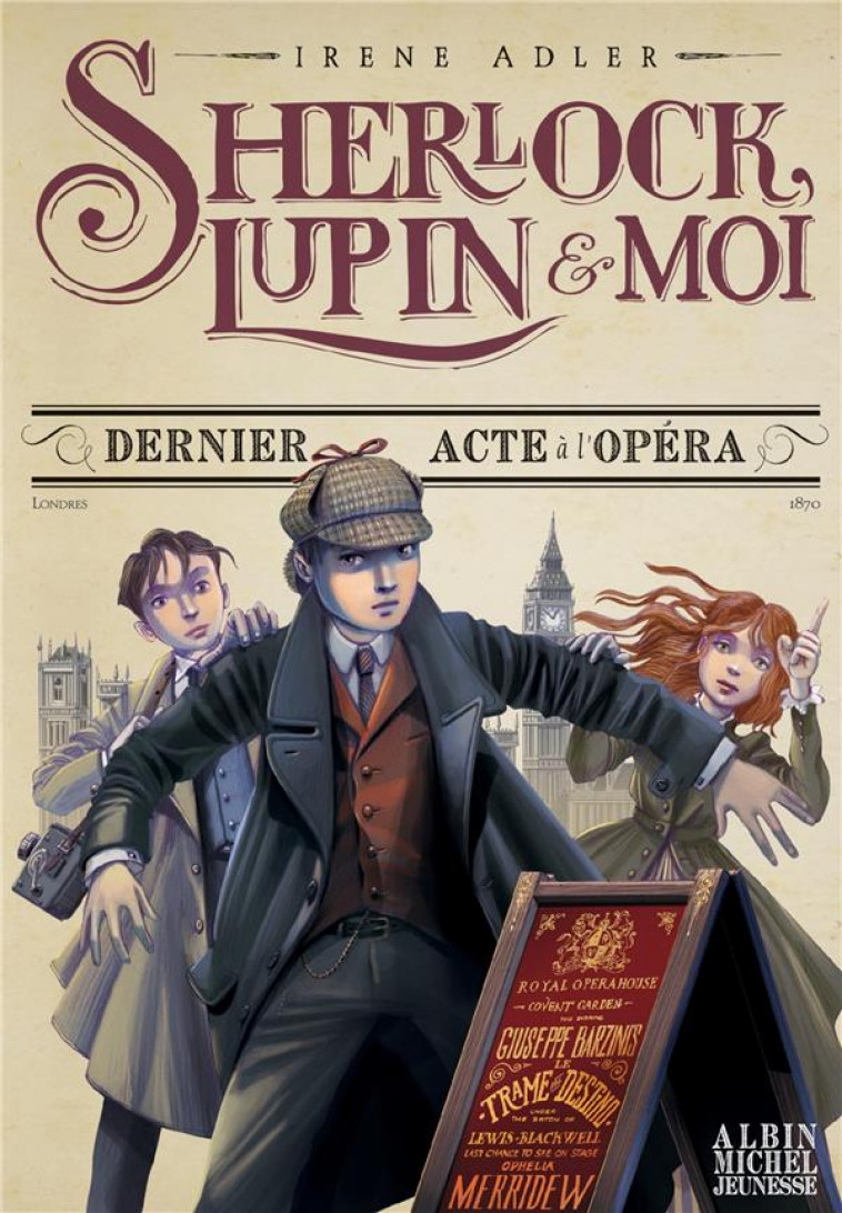 SHERLOCK, LUPIN & MOI T2 DERNIER ACTE A L-OPERA - ADLER/BRUNO - Albin Michel-Jeunesse