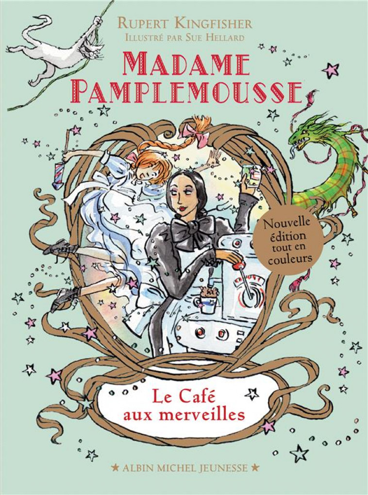 MADAME PAMPLEMOUSSE - LE CAFE AUX MERVEILLES - TOME 2 - KINGFISHER RUPERT - NC