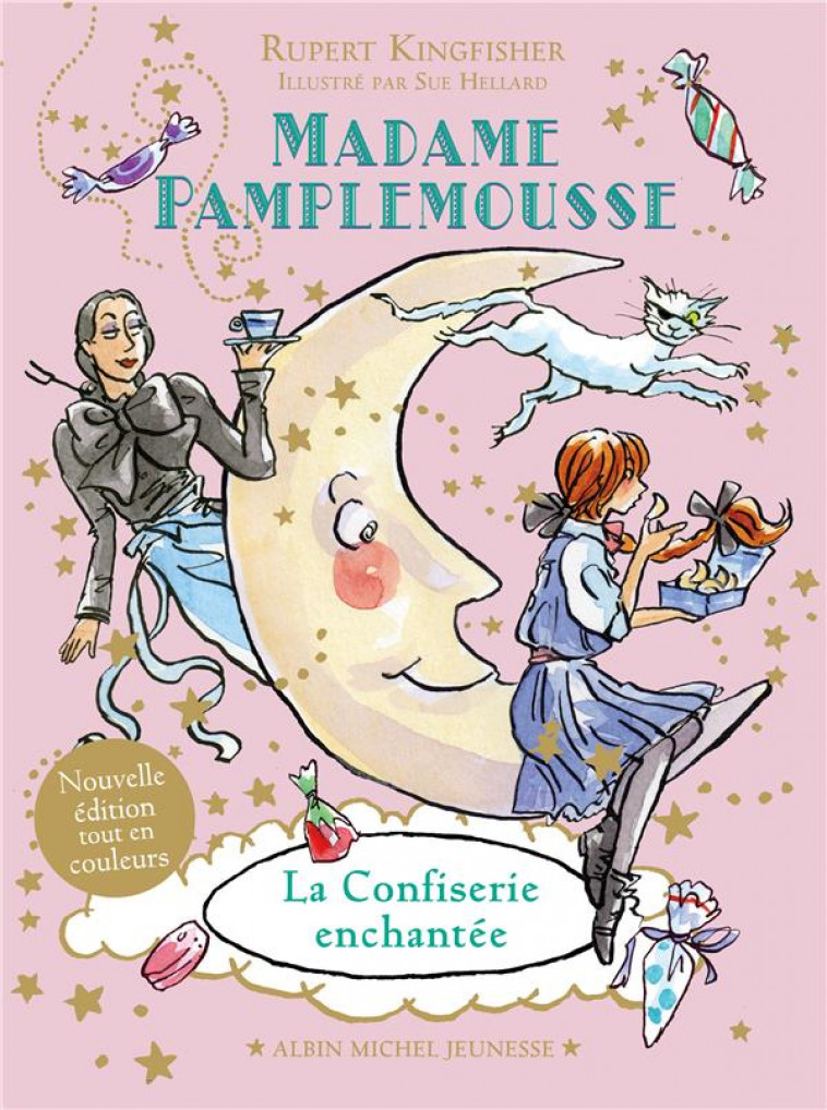 MADAME PAMPLEMOUSSE - LA CONFISERIE ENCHANTEE - TOME 3 - KINGFISHER RUPERT - ALBIN MICHEL