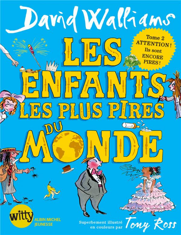 LES ENFANTS LES PLUS PIRES DU MONDE T2 - WALLIAMS DAVID - NC