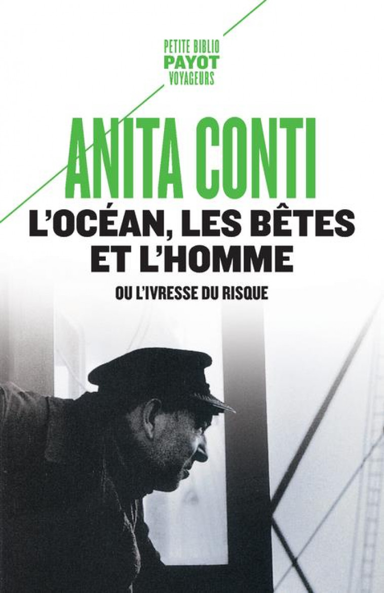 L-OCEAN, LES BETES ET L-HOMME - OU L-IVRESSE DU RISQUE - CONTI/GIRAULT-CONTI - PAYOT POCHE