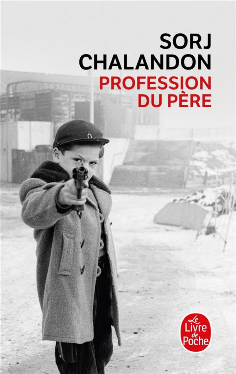 PROFESSION DU PERE - CHALANDON SORJ - Le Livre de poche