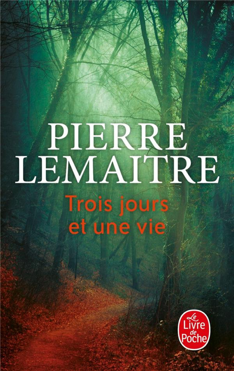 TROIS JOURS ET UNE VIE - LEMAITRE PIERRE - Le Livre de poche