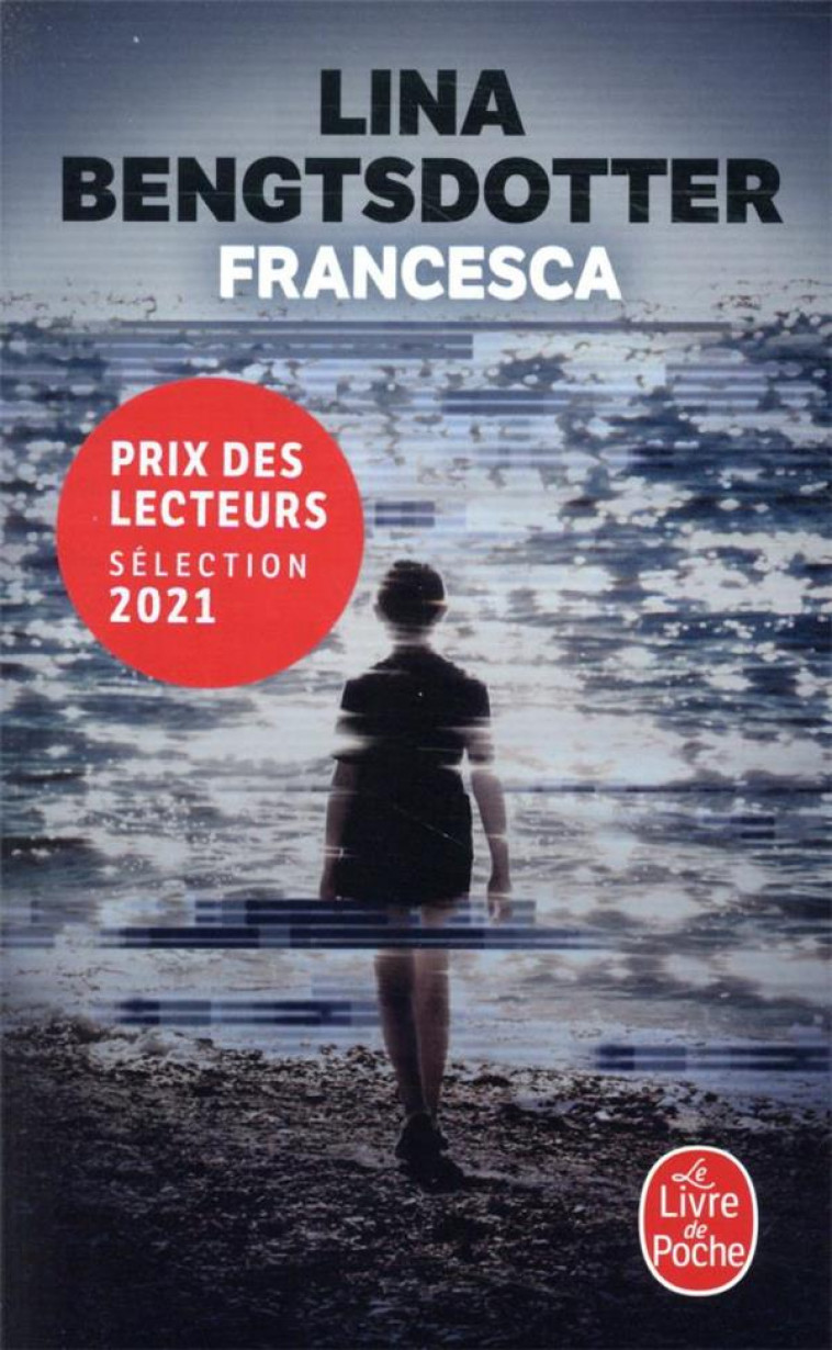 FRANCESCA - BENGTSDOTTER LINA - LGF/Livre de Poche