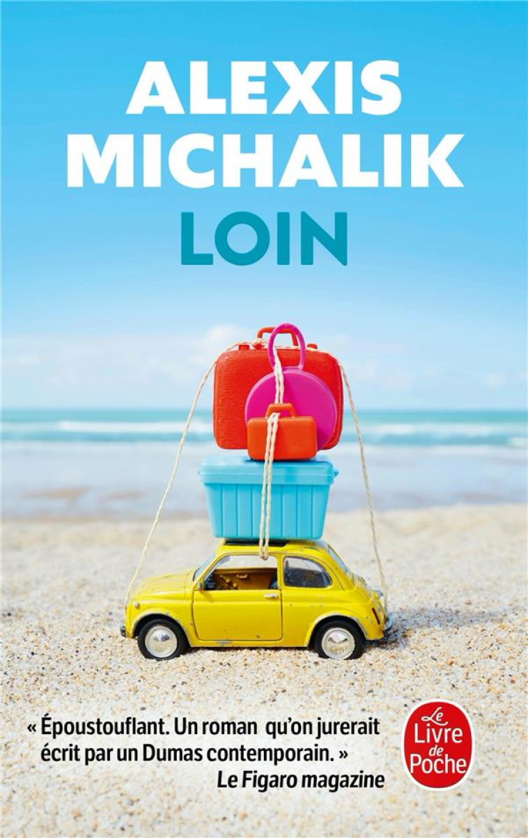 LOIN - MICHALIK ALEXIS - LGF/Livre de Poche