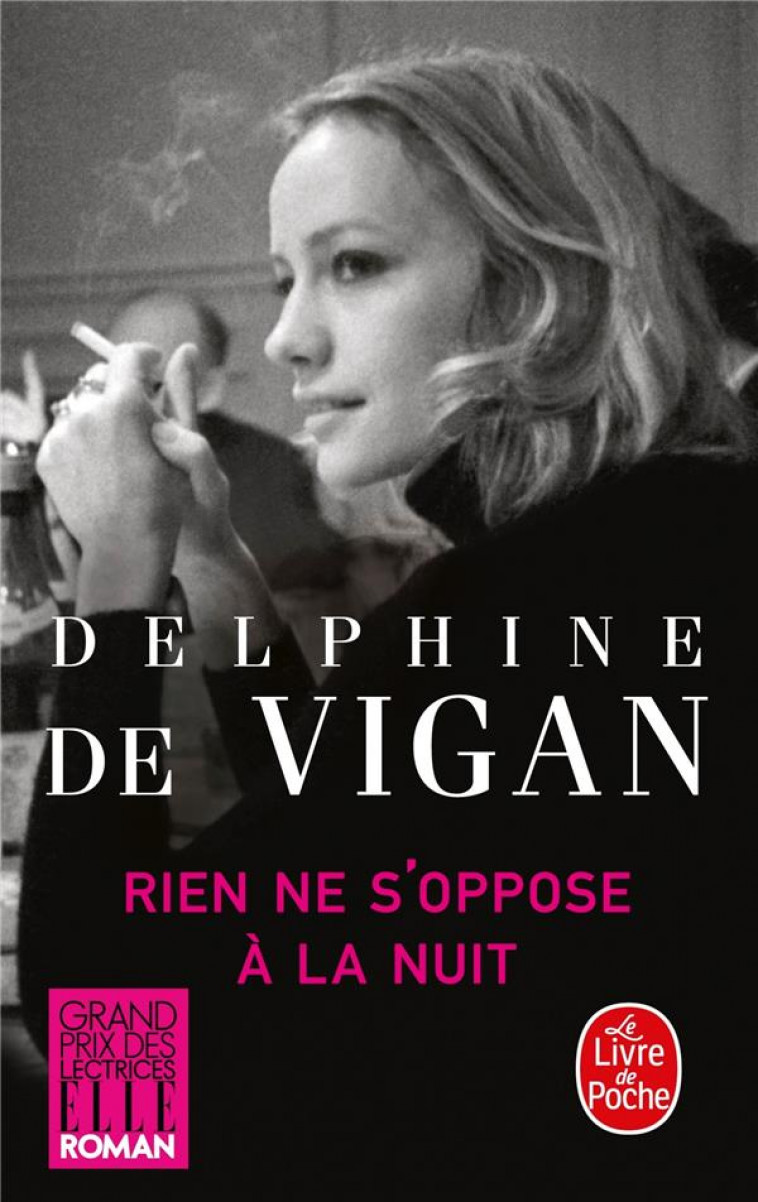 RIEN NE S-OPPOSE A LA NUIT - VIGAN DELPHINE - Le Livre de poche