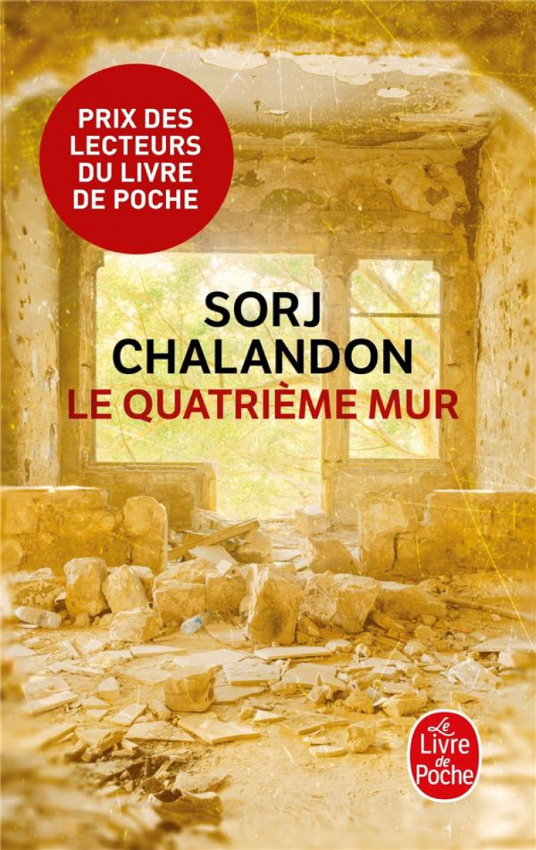 LE QUATRIEME MUR - PRIX DES LECTEURS 2015 - CHALANDON SORJ - Le Livre de poche