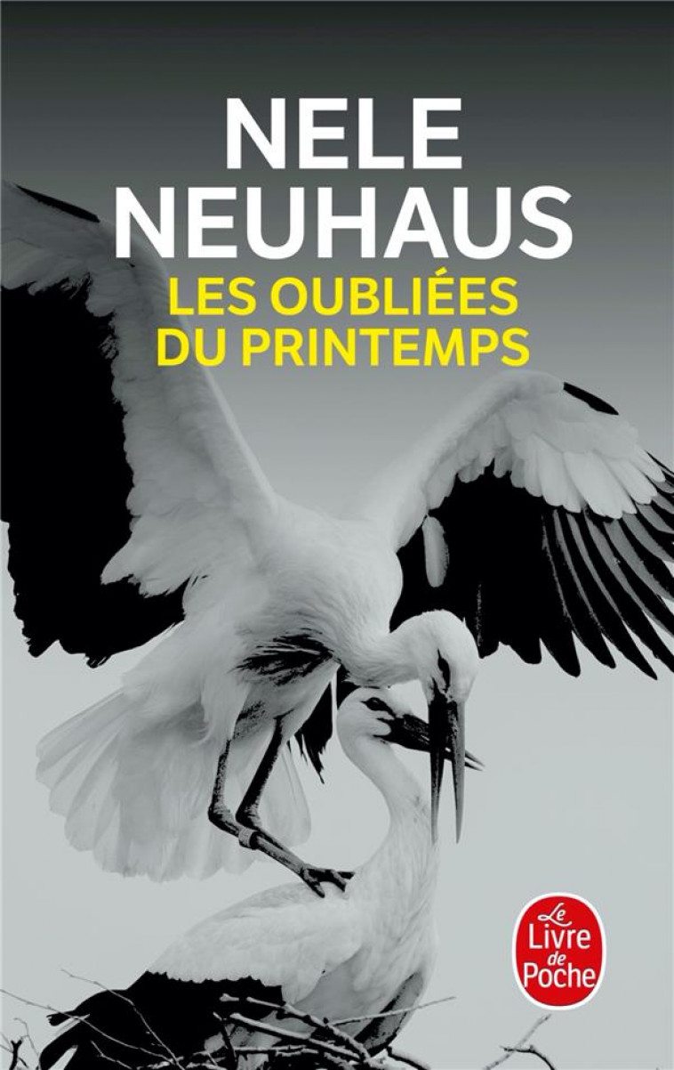 LES OUBLIEES DU PRINTEMPS - NEUHAUS NELE - LGF/Livre de Poche