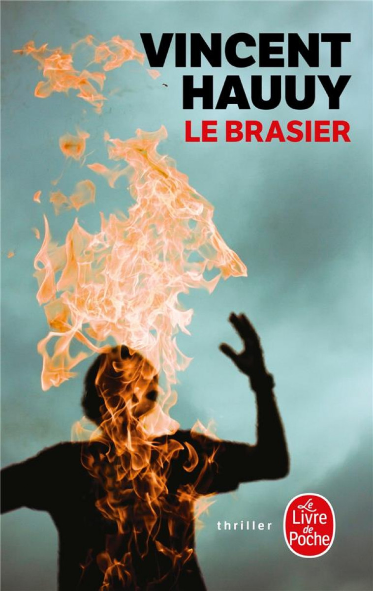 LE BRASIER - HAUUY VINCENT - LGF/Livre de Poche