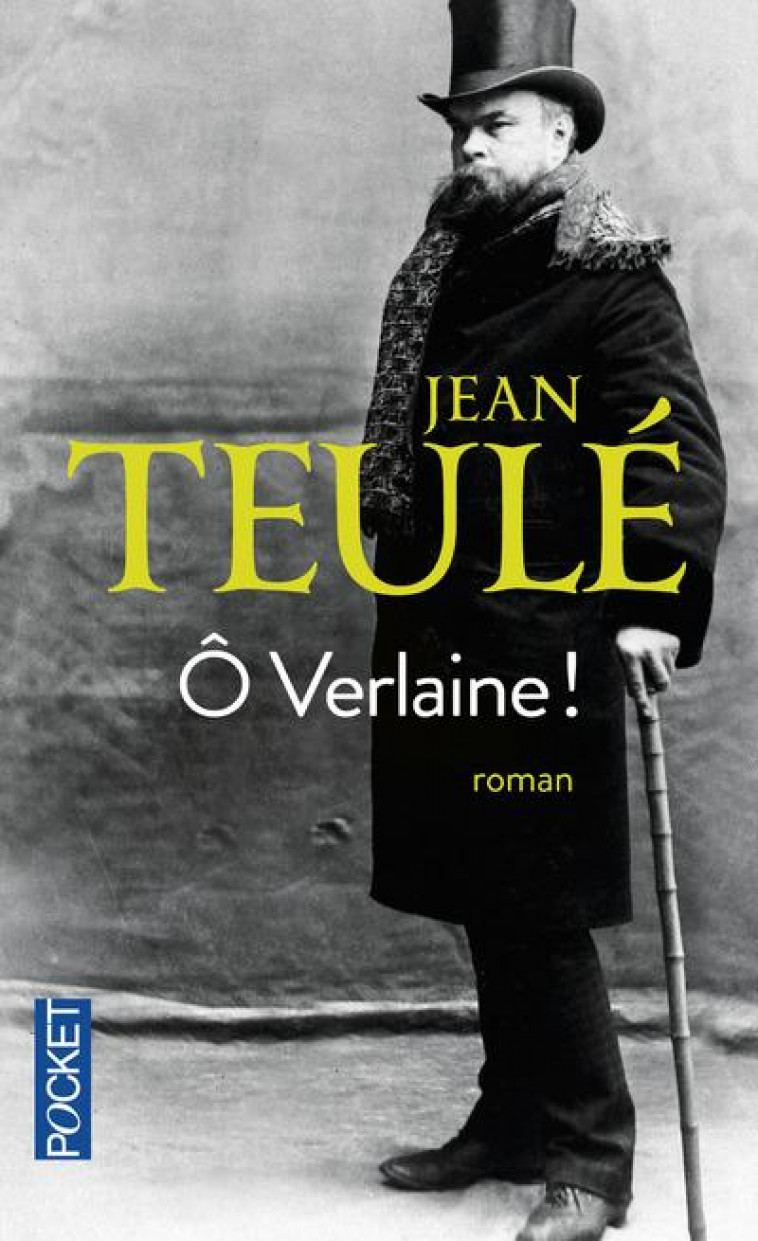 O VERLAINE ! - TEULE JEAN - POCKET