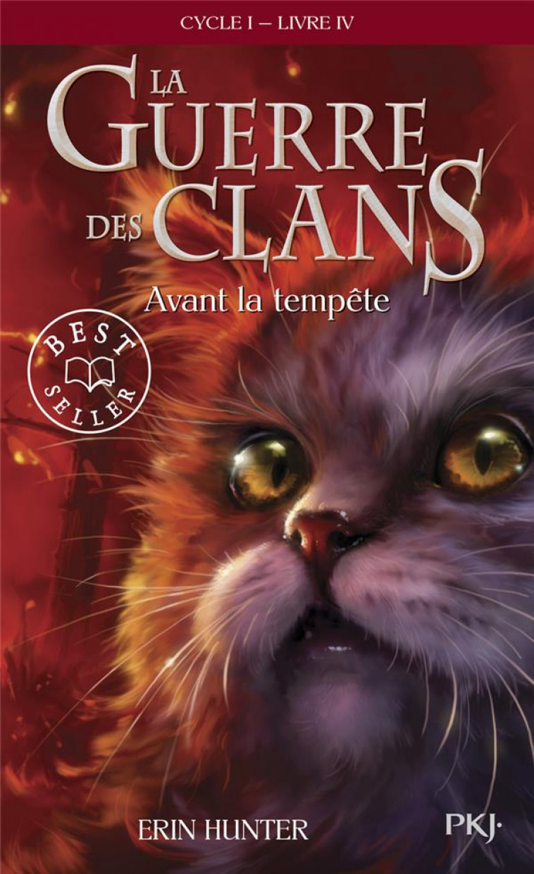 LA GUERRE DES CLANS - CYCLE I - TOME 4 AVANT LA TEMPETE -POCHE- - VOL04 - HUNTER ERIN - POCKET