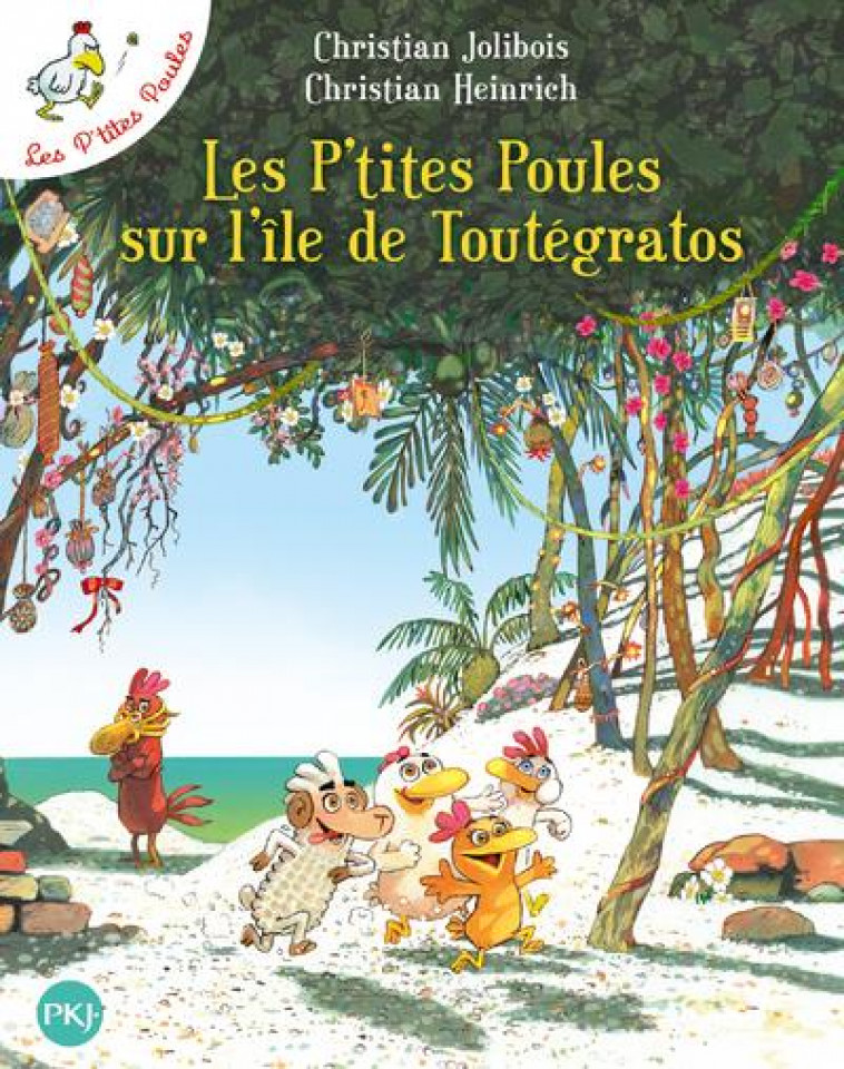 LES P-TITES POULES SUR L-ILE DE TOUTEGRATOS - TOME 14 - VOL14 - JOLIBOIS/HEINRICH - Pocket jeunesse