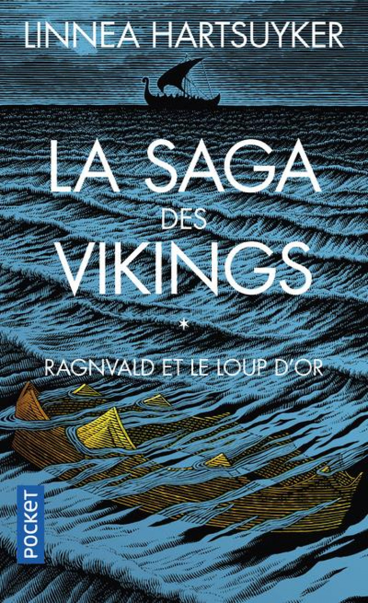 LA SAGA DES VIKINGS - TOME 1 RAGNVALD ET LE LOUP D-OR - VOL01 - HARTSUYKER LINNEA - POCKET