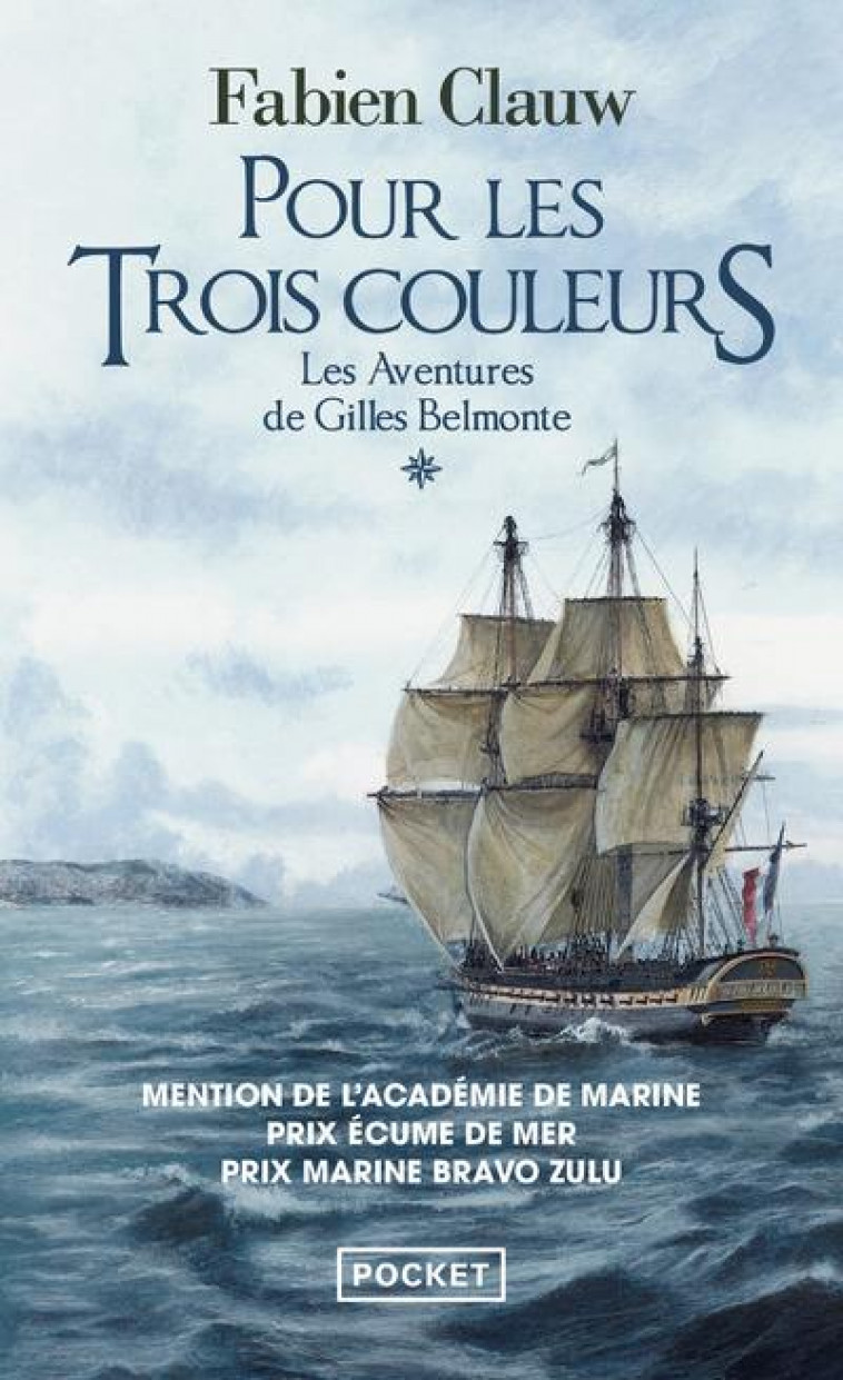 LES AVENTURES DE GILLES BELMONTE - TOME 1 POUR LES TROIS COULEURS - VOL01 - CLAUW/PASSAVANT - POCKET