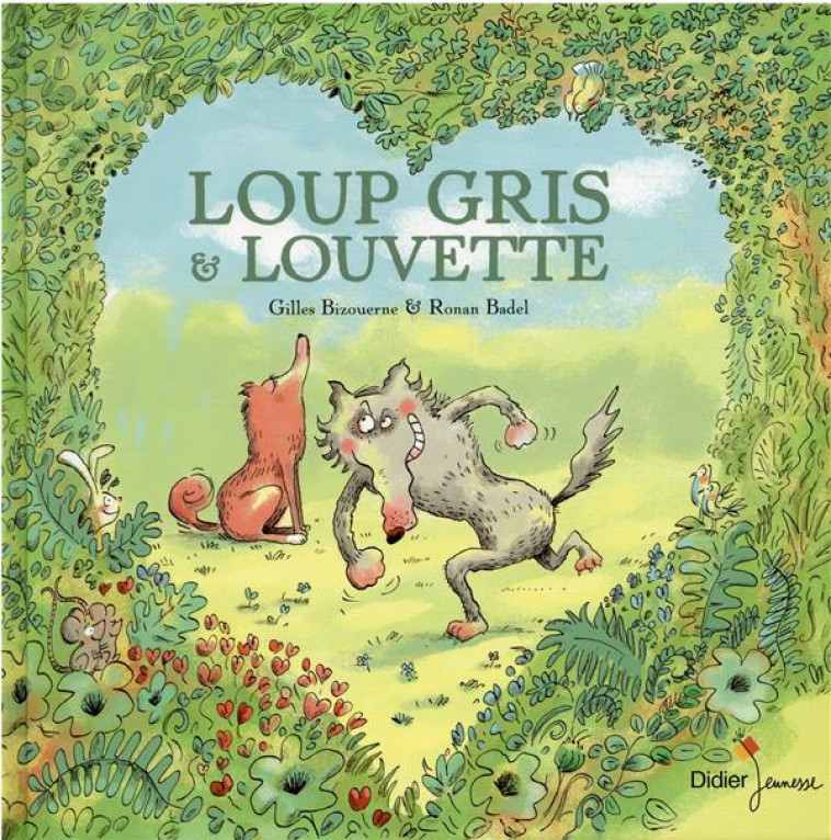 LOUP GRIS - T05 - LOUP GRIS ET LOUVETTE - BIZOUERNE/BADEL - DIDIER