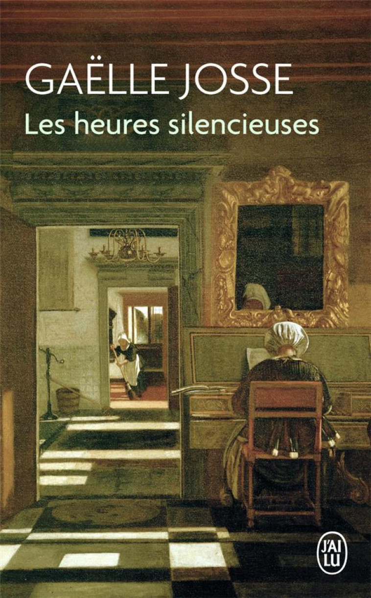 LES HEURES SILENCIEUSES - JOSSE GAELLE - J'AI LU