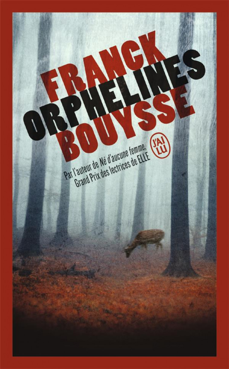 ORPHELINES - BOUYSSE FRANCK - J'AI LU