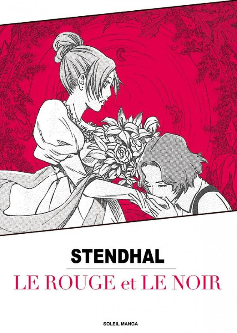 LE ROUGE ET NOIR - LE ROUGE ET LE NOIR - STENDHAL - Soleil Productions