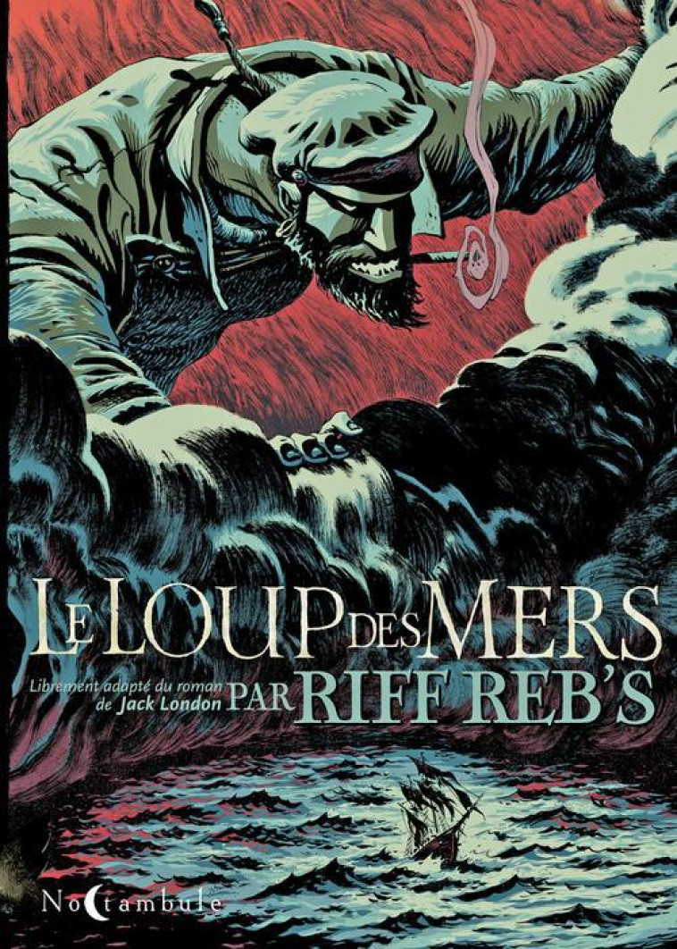 LE LOUP DES MERS - REBS-R - Soleil Productions