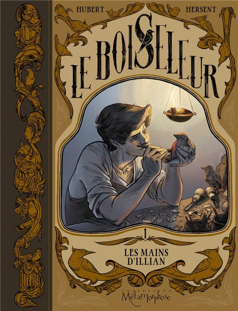 LE BOISELEUR T01 - HUBERT/HERSENT - Soleil Productions