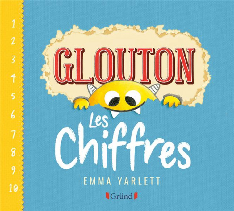 GLOUTON - LES CHIFFRES - YARLETT EMMA - GRUND