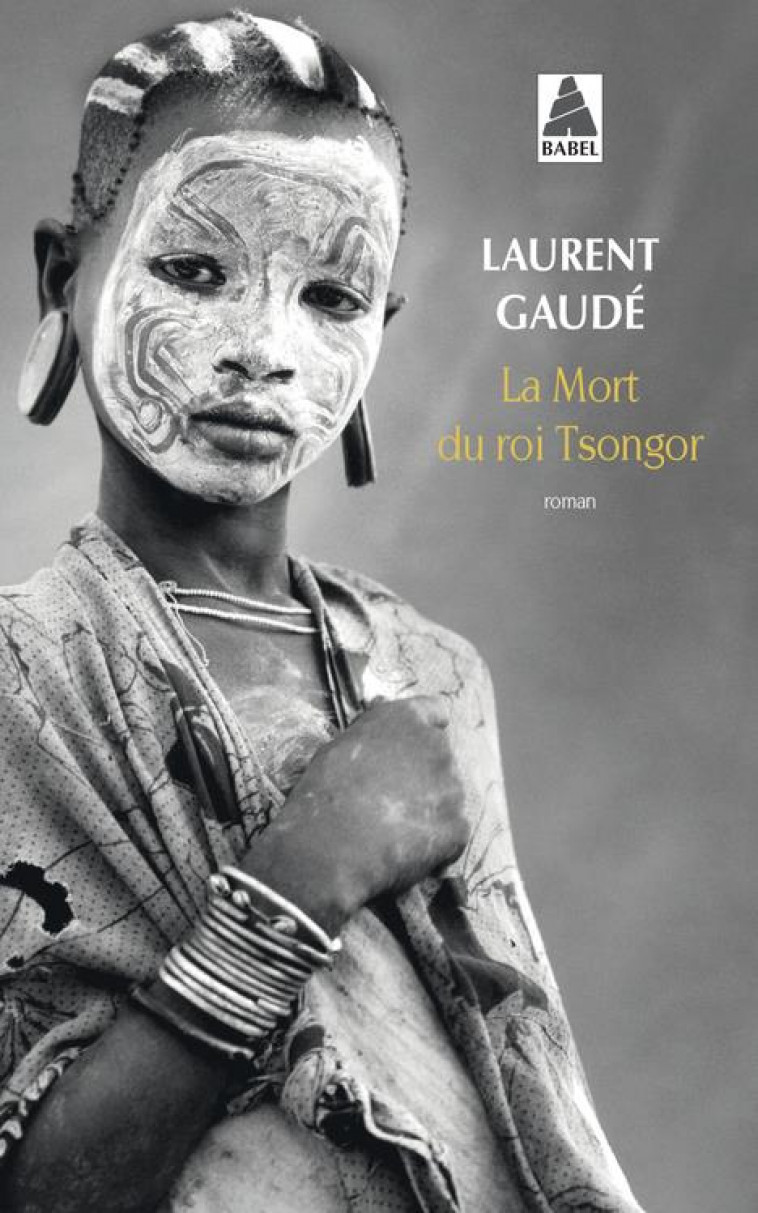 LA MORT DU ROI TSONGOR - GAUDE LAURENT - Actes Sud