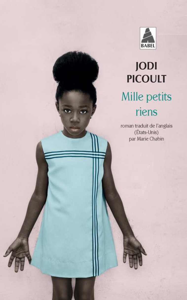 MILLE PETITS RIENS - PICOULT JODI - ACTES SUD