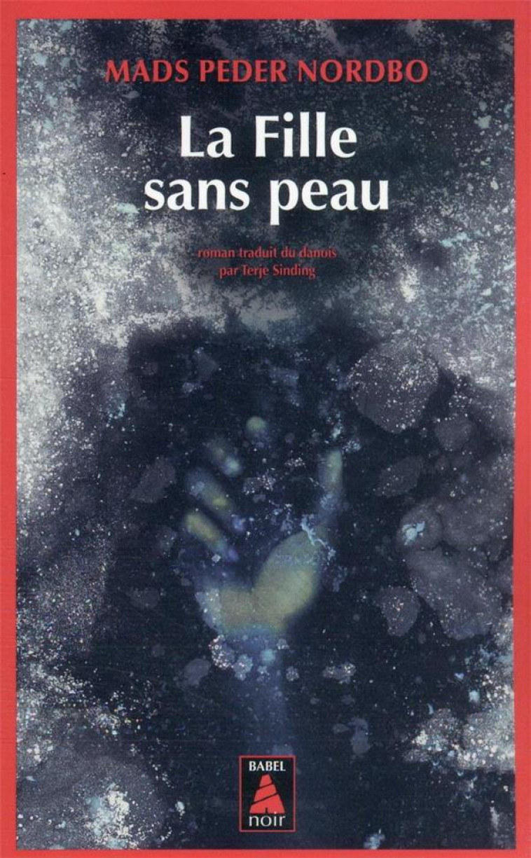 LA FILLE SANS PEAU - NORDBO MADS PEDER - ACTES SUD