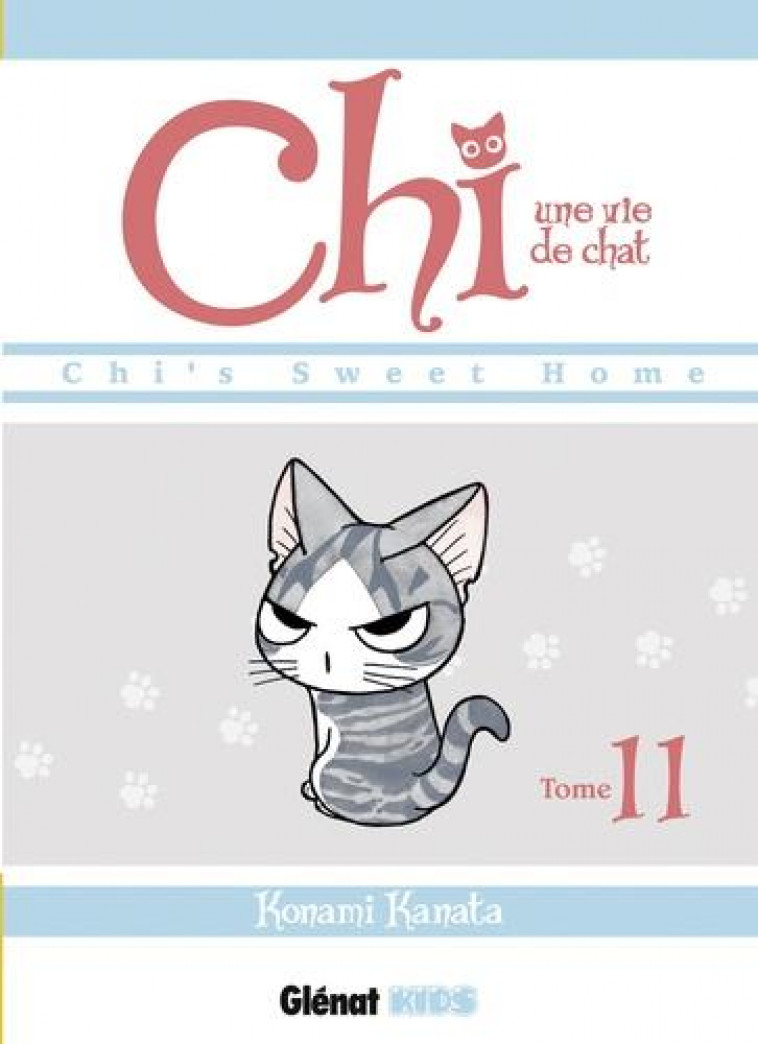 CHI - UNE VIE DE CHAT - TOME 11 - KANATA KONAMI - Glénat