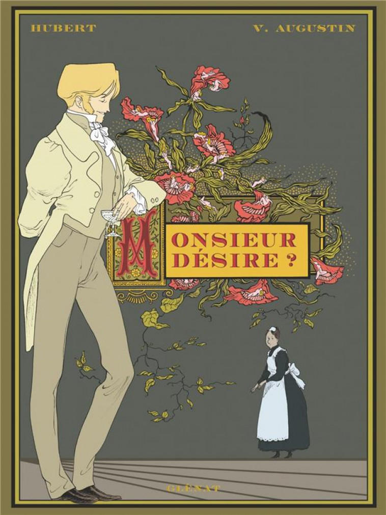 MONSIEUR DESIRE ? - HUBERT/AUGUSTIN - Glénat