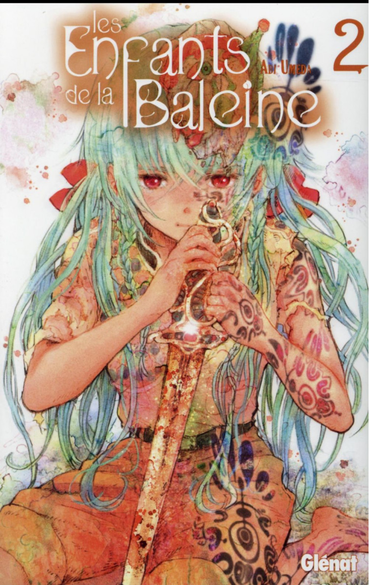 LES ENFANTS DE LA BALEINE - TOME 02 - UMEDA ABI - Glénat