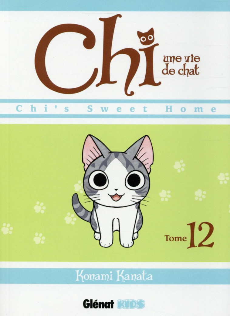 CHI - UNE VIE DE CHAT - TOME 12 - KANATA KONAMI - Glénat