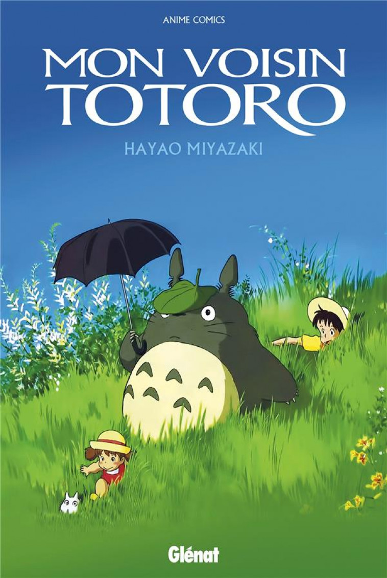 MON VOISIN TOTORO - ANIME COMICS - STUDIO GHIBLI - MIYAZAKI HAYAO - GLENAT