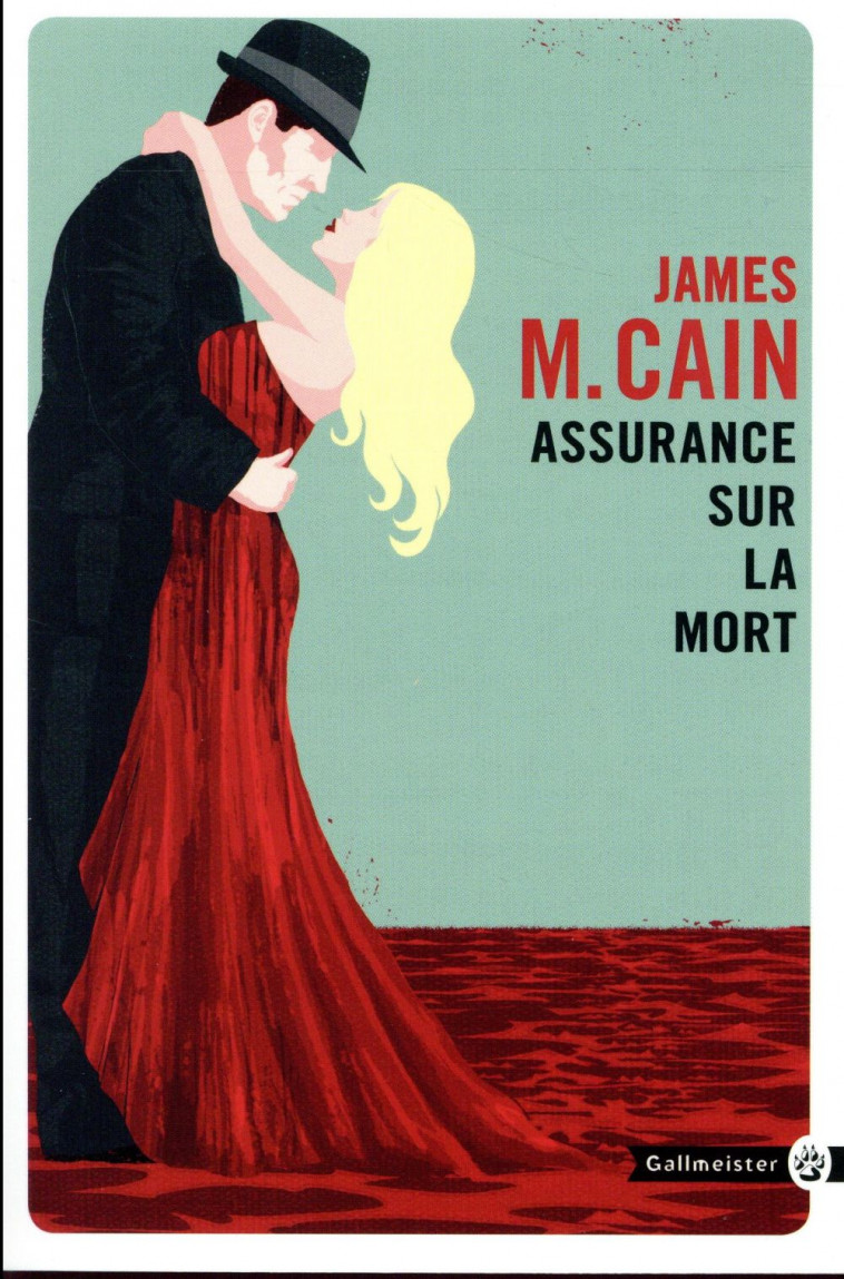 ASSURANCE SUR LA MORT - CAIN JAMES MALLAHAN - Gallmeister