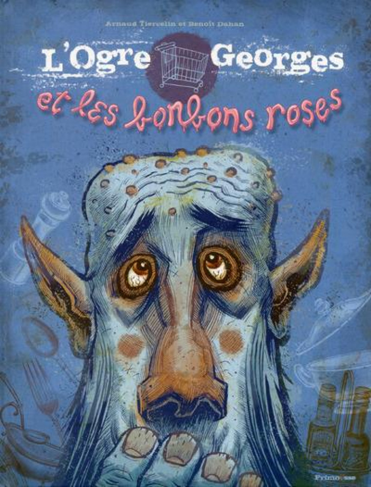 L-OGRE GEORGES ET LES BONBONS ROSES - TIERCELIN/DAHAN - Frimousse