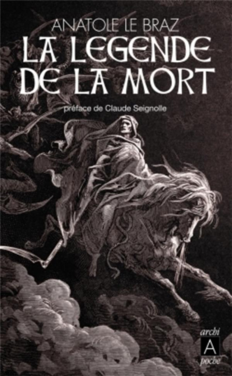 LA LEGENDE DE LA MORT - LE BRAZ/SEIGNOLLE - ARCHIPEL