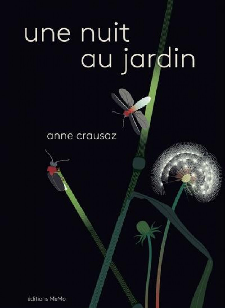 UNE NUIT AU JARDIN - CRAUSAZ ANNE - MEMO