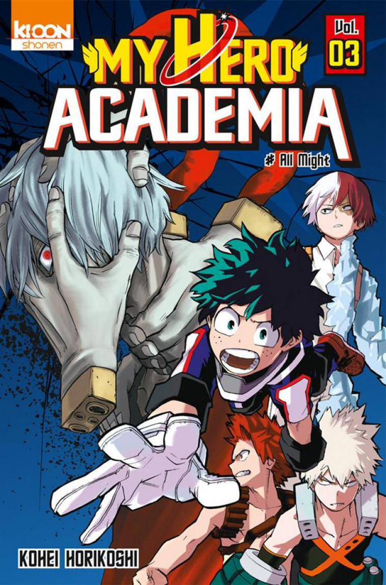 MY HERO ACADEMIA T03 - VOL03 - HORIKOSHI KOHEI - Ki-oon