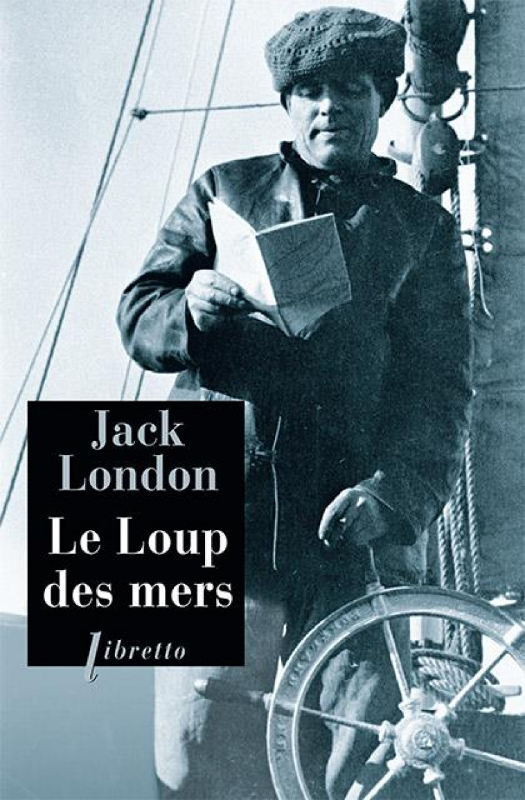 LE LOUP DES MERS - LONDON JACK - Libretto