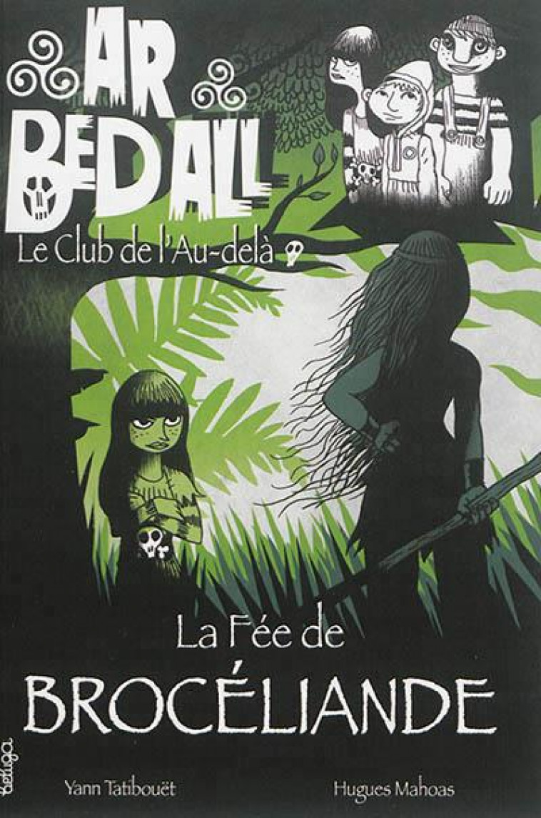 LA FEE DE BROCELIANDE - TATIBOUET/MAHOAS - Beluga