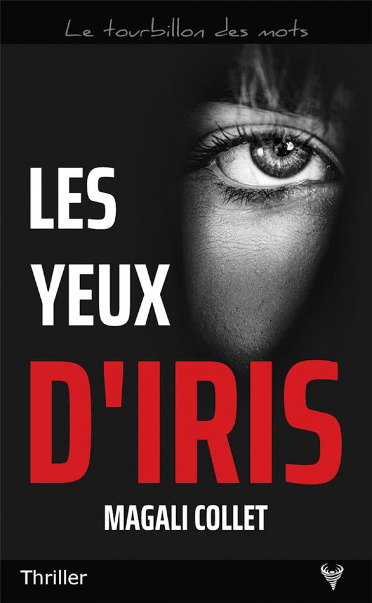 LES YEUX D-IRIS - COLLET MAGALI - TAURNADA