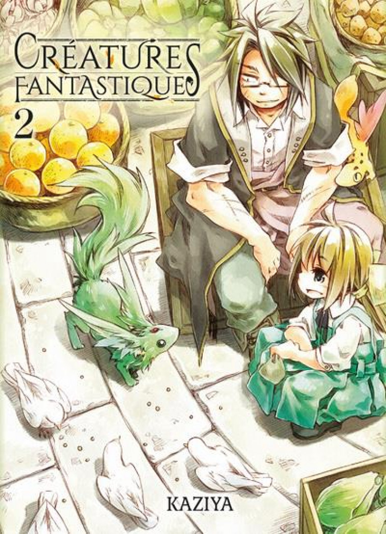 CREATURES FANTASTIQUES T02 - VOL02 - KAZIYA - KOMIKKU