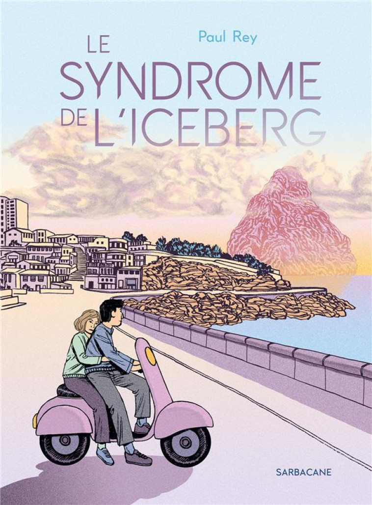 LE SYNDROME DE L-ICEBERG - REY PAUL - SARBACANE