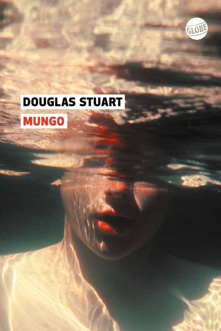 MUNGO - STUART DOUGLAS - EDITEUR GLOBE