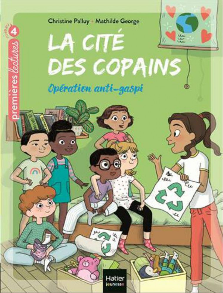 LA CITE DES COPAINS - T08 - LA CITE DES COPAINS - OPERATION ANTI-GASPI CE1/CE2 DES 7 ANS - PALLUY/GEORGE - HATIER SCOLAIRE