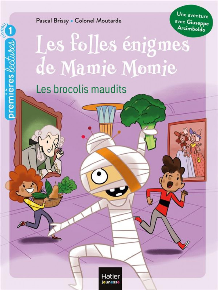 LES FOLLES ENIGMES DE MAMIE MOMIE - T02 - LES FOLLES ENIGMES DE MAMIE MOMIE - LES BROCOLIS MAUDITS G - BRISSY/MOUTARDE - HATIER SCOLAIRE